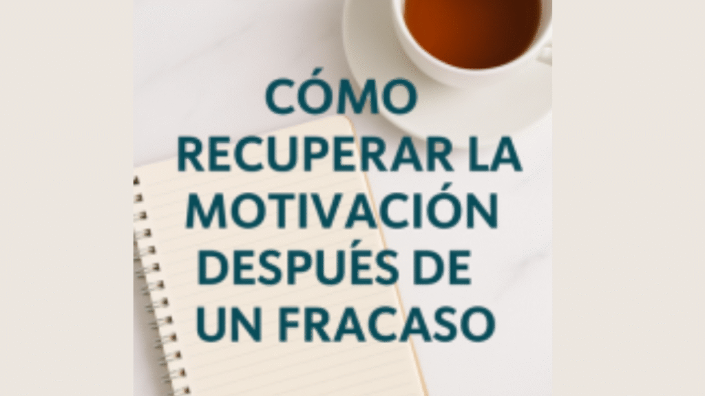 cartel cómo recuperar la motivación sobre foto de café y cuaderno